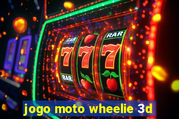 jogo moto wheelie 3d